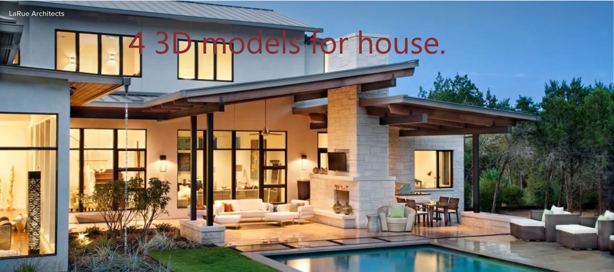 4 3d models for your house