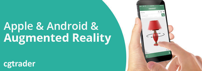 Now All Phones Support Augmented Reality - Why That’s a BIG Deal