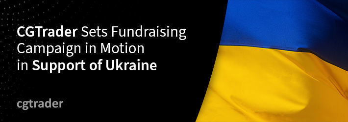 CGTrader Sets Fundraising Campaign in Motion in Support of Ukraine